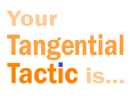 Your tactic...